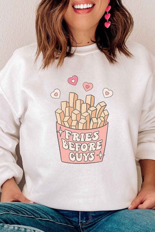 FRIES BEFORE GUYS GRAPHIC SWEATSHIRT