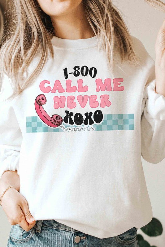 CALL ME NEVER Graphic Sweatshirt